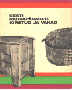 Eesti rahvapärased kirstud ja vakad
